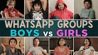 WhatsApp groups: Boys vs Girls | MostlySane