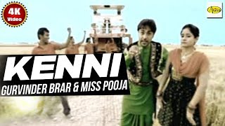 Gurvinder Brar & Miss Pooja !! Kenni !! New Punjabi Song 2018!!  Just Punjabi