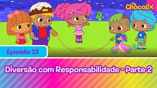 Os Chocolix | 2T – EP13: Diversão com responsabilidade – parte 2