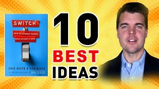 Switch By Chip and Dan Heath (Book Review of the 10 Best Ideas)