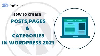 Create Page, Posts & Categories in WordPress 2021| Difference & When to Use Each | WordPress Guide