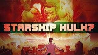 Bruce Banner Turns The Hulk Into A Starship