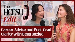 Career Advice and Post-Grad Clarity with Bella Bozied