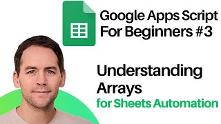 Struggling with Apps Script? Master Arrays and Never Look Back