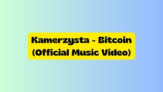 Kamerzysta - Bitcoin (UP AND DOWN) (Official Music Video) | KAMUŚ