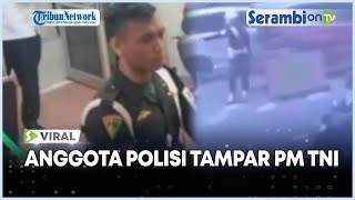 Viral Anggota Polisi Tampar PM TNI, Sedang diproses Polda Sumsel