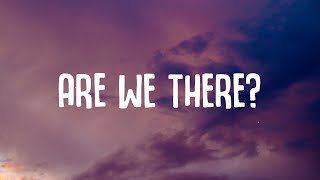 Olivia Addams - Are We There? (Lyrics)