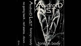 Android Lust – No Going Back / Red Stains / Down    1996