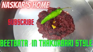 Beet bata thakurbari special | beetroot recipe | how to make beet bata recipe |  NASKAR'S HOME ||...