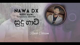 Sudu hawi (සුදු හාවි) - පැරදුනාද ජීවිතේ feat @Nawadx | New 2022 rap song #rushcitizen