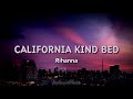 CALIFORNIA KING BED | RIHANNA | LYRICS