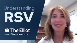 Understanding RSV with Dr. Holly Mintz, CMO, Elliot Ambulatory Care Services