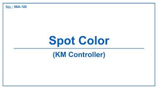 No.06A-120 Spot Color (KM Controller)
