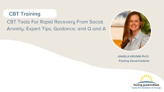 CBT Tools For Rapid Recovery From Social Anxiety: Expert Tips, Guidance, and Q and A