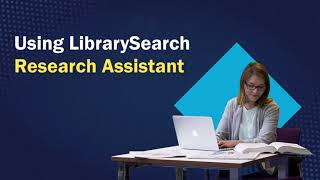 Using LibrarySearch Research Assistant