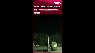 DRDO Conducts Flight Trial Of First Long Range Hypersonic Missile