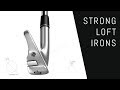 Are Strong Loft Irons right for your game?