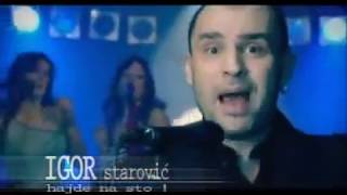 Igor Starović - Hajde na sto - (Official Video 2003)