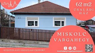 Miskolc Vargahegyen takaros kis családi ház  , garázzsal, műhellyel 358 m2-es  telken eladó!