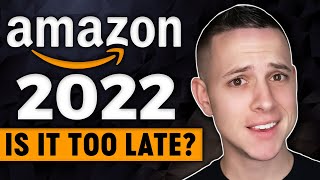 Is Amazon FBA Still Worth Starting In 2022? TRUTH Revealed!