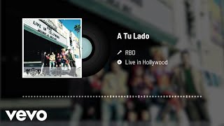 RBD - A Tu Lado (Audio / Live)