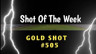 SHOT OF THE WEEK || GOLD SHOT #505 || REAL CRICKET 22 || MEMES || NAUTILUS MOBILE ||ULTIMATE CREATOR
