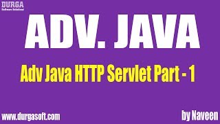 Adv Java HTTP Servlet Part 1