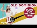 Old Dominion - Song for Another Time (Audio)