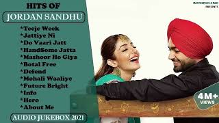 JORDAN SANDHU Super Hit Songs Audio Jukebox 2021    Best Jordan Sandhu Punjabi Songs    New Songs