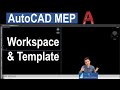 AutoCAD MEP Workspace and Template