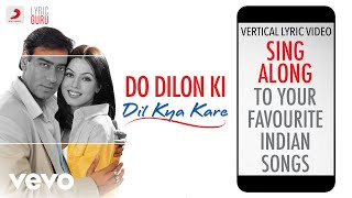 Do Dilon Ki - Dil Kya Kare|Official Bollywood Lyrics|Udit Narayan|Anuradha Paudwal