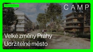 VELKÉ ZMĚNY PRAHY 🟢 Udržitelné město (ČZJ + PŘEPIS)