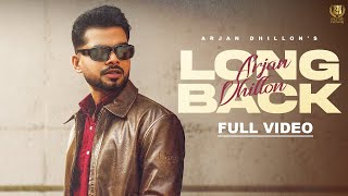 Arjan Dhillon : Long Back (Official Video) New Punjabi Song 2023 | Latest Punjabi Songs 2023 | 4K HD