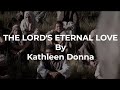 THE LORDS ETERNAL LOVE - KATHLEEN DONNA(LYRIC VIDEO)