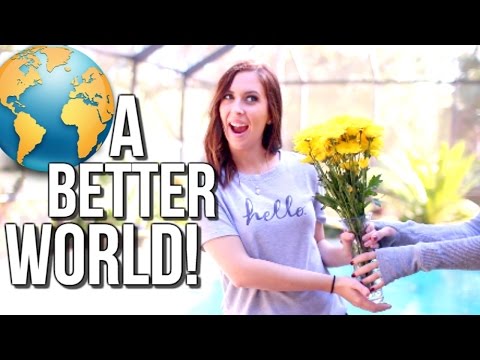 10 Ways to Make the World a BETTER PLACE! | Courtney Lundquist 10 Ways to Make the World a BETTER PLACE! | Courtney Lundquist