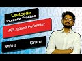 463  Island Perimeter | Leetcode Easy | Interview Practice | Code Explainer