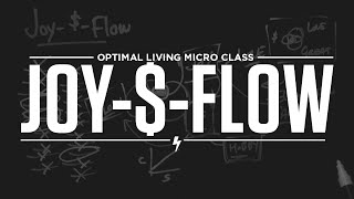 Micro Class: Joy-$-Flow