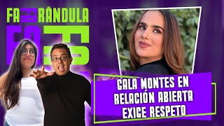 Gala Montes habla sobre EL AMOR DE SU VIDA y pone límites a fans | Fafarándula