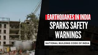 #Earthquake Safety: How to Protect Your Building from Earthquakes? | National Building Code of India