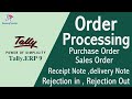 Order Processing | Purchase Order | Sales Order | Receipt Note | Delivery Note | Rejection in & Out