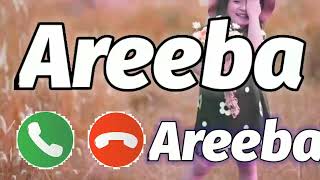 Areeba Name Ringtone | Areeba Naam Ki Ringtone | Areeba Ringtone | Areeba Please Pickup The Phone