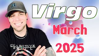 Virgo - They’ve had their eye on you for a while! - March 2025