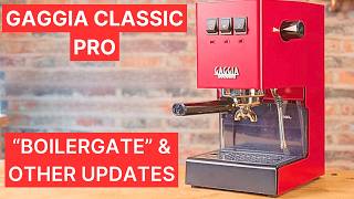 Gaggia Classic Pro. Latest Updates