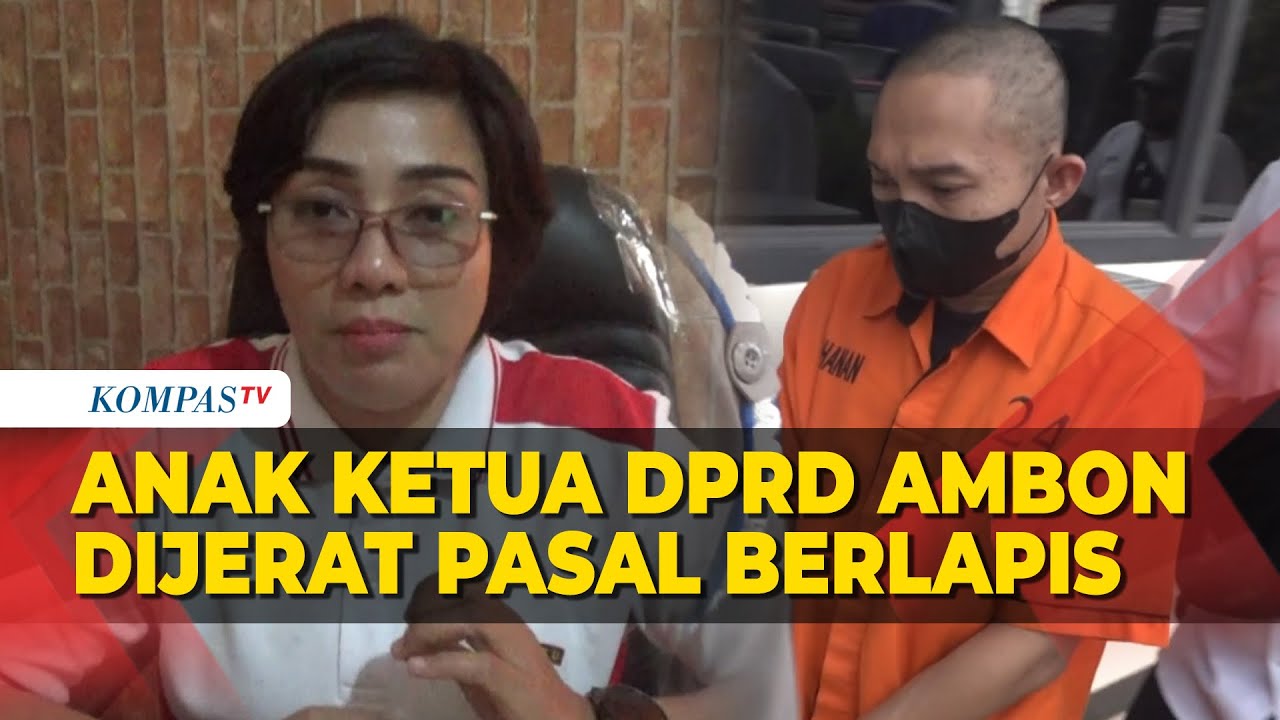 Anak Ketua DPRD Ambon Dijerat Pasal Berlapis Buntut Aniaya Remaja ...