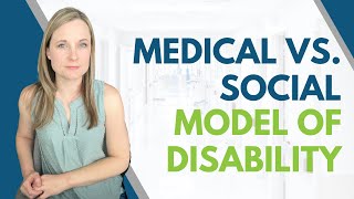 Disabled by Differences or Environment? A Look at Social Vs. Medical Disability