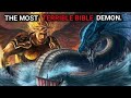 LEVIATHAN Was Even More Terrible Than Satan! [Bible Beast Explained]