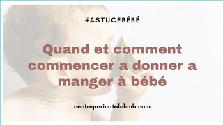 Quand et comment donner à manger à son Bébé ?