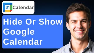 How To Hide And Unhide A Calendar In Google Calendar [2026 Guide]