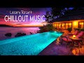 Luxurious Coastal Escape Lounge with Relaxing Beach Music ~ Best Chillout Music for Rest and Relax