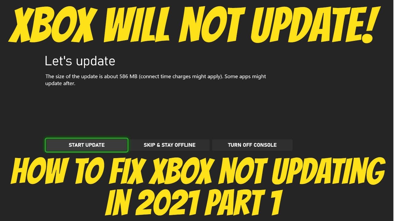 Xbox Not Updating Fix In 2021 Part 1 - YouTube